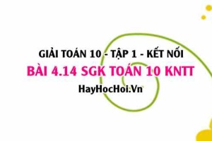 Bài 4.14 SGK Toán 10 tập 1 Kết nối tri thức